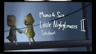 Six × seven × mono little nightmares
