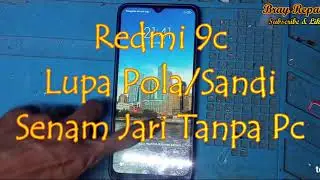 REDMI 9C POLA/SANDI GOOGLE AKUN TANPA PC GRATIS TERBARU 2023