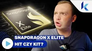 Snapdragon X Elite Hit czy kit? *Sprawdzamy!"