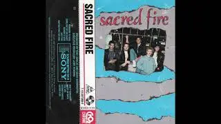 Sacred Fire - Sacred Fire (Full Tape)