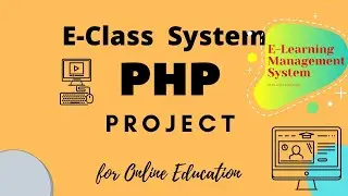 E-class System using PHP | academy Site | E-Learning Management system| ELMS | 2020 | PHP Projects