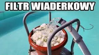 Filtr wiaderkowy - sposób na zieloną i mętną wodę w basenie