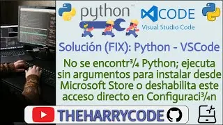Solución (FIX): Pyhton - VSCode: No se encontr¾ Python; ejecuta sin argumentos para instalar desd...