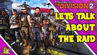 Let's Talk About The First Raid in The Division 2 (The Division 2 Operation Dark Hours)