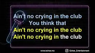 Camila Cabello - Crying In The Club (Versión Karaoke)