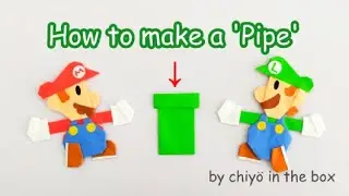 【Super Mario】How to make a 'Pipe' 土管 Paper Crafts Origami Game