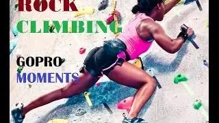 Rock Climbing -Gopro moments