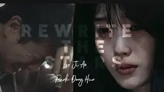 Lee Ji An & Park Dong Hun | Rewrite The Stars ♪