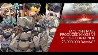[勝利の女神 NIKKE]: FACE OFF! MASS PRODUCED NIKKES VS THE MIRROR CONTAINER!