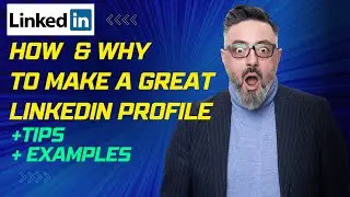 How (and Why) to Make a Great Linkedin Profile - Unlock Your LinkedIn Potential