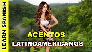 APRENDE ESPAÑOL: Acentos Latinos | Acentos de Latinoamérica | Verbale Mondo