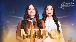 Júlia & Rafaela - Medo (Coração Acelerado)