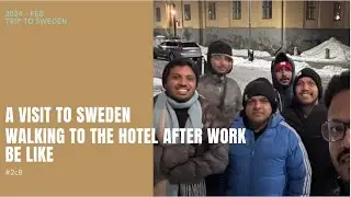 A visit to Sweden | Walking to the hotel after work be like