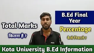 Kota University B.Ed Final Year Percentage kaise nikale || UOK B.Ed 2nd Year Percentage Kaise Nikale