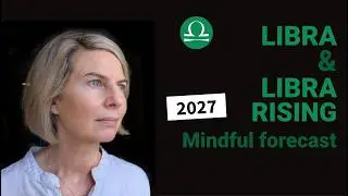 LIBRA 2027 SUN & RISING: YEARLY ASTROLOGY FORECAST PART 1: January to June