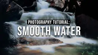 How to Make Moving Water Look Smooth in Landscape Photos