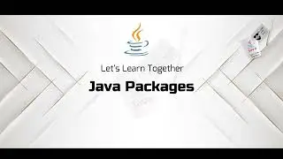 Exploring Java Packages: Organizing Your Code for Efficiency and Scalability