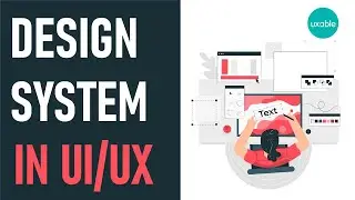 Design System in UI/UX | Benefits of Design System