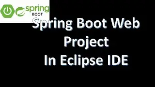 Create Spring boot web project in Eclipse IDE | Spring boot Tutorial part 2.