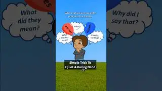 The Simple Trick To Quiet A Racing Mind
