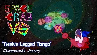 Twelve Legged Tango - Space Crab VS Preview Song