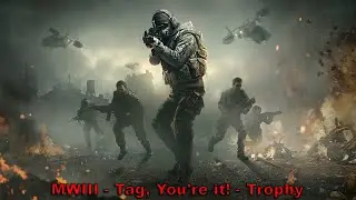 MWIII - Tag, You're it! - Trophy