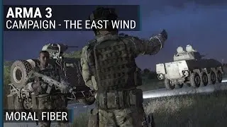 The East Wind (20/23) - "Moral Fiber" | ArmA 3 campaign