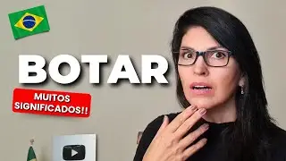 TODOS OS USOS DO VERBO BOTAR #learnportuguese