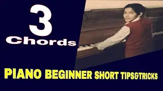 Piano Lessons for Beginner - 3 Important Chords every pianist should Know