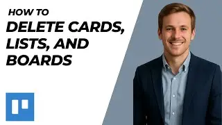 How To Delete Trello Cards, Lists, And Boards [2025 Guide]