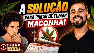 O PASSO A  PASSO pra Parar de Fumar Maconha Definitivamente