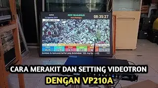 Cara merakit dan setting Videotron p2.5 dengan vp210a