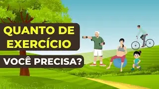 Quanto tempo de atividade física você precisa fazer, segundo a sua idade?