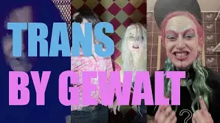 Gewalt - Trans (Official Video)
