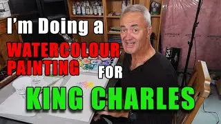 I'm Doing a WATERCOLOUR Painting for KING CHARLES!