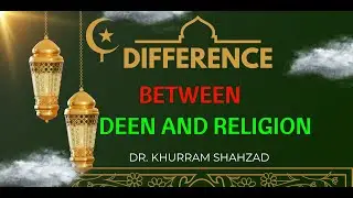 Discovering Deen & Religion Differences
