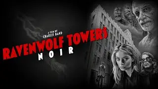 Ravenwolf Towers Noir | Official Trailer | Full Moon Features