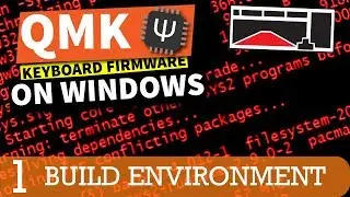 QMK Firmware Tutorial - MSYS2, and Drivers (Part 1)