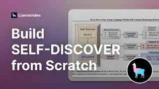 Build SELF-DISCOVER from Scratch with LlamaIndex