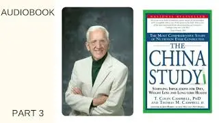 Part 3 | Audiobook The China Study by Colin Campbell in Russian language