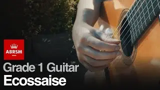Ecossaise - ABRSM Grade 1 Guitar