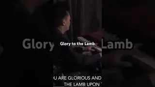 Glory To The Lamb