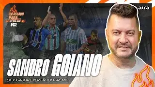 UM ASSADO PARA... SANDRO GOIANO | 