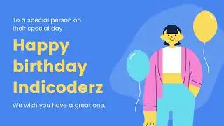 Happy Birthday Indicoderz 😍😍😍