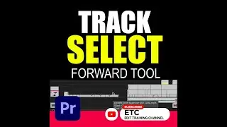Track Select Forward Tool | ADOBE PREMIERE PRO | 