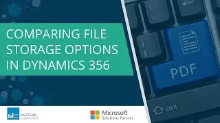 Compare File Storage Options in Dynamics 365
