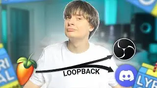 Как перенести звук из FL Studio 21 в OBS или DISCORD | c помощью LOOPBACK