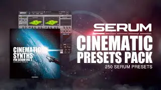 🎹 Tunecraft Cinematic Synths for Serum Vol.2 | 250 SERUM PRESETS 🎬