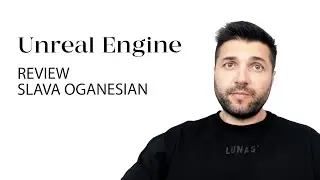 Slava Oganesyan. Review. Unreal Engine 5 course