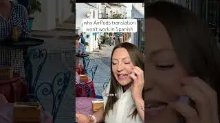 AirPods translation failing Spanish idioms 